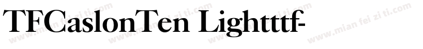 TFCaslonTen Lightttf字体转换